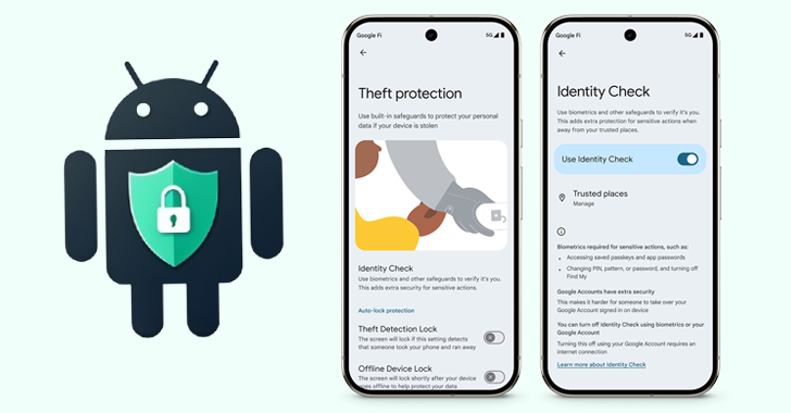 Android’s New Identity Check Feature Locks Device Settings Outside Trusted Locations