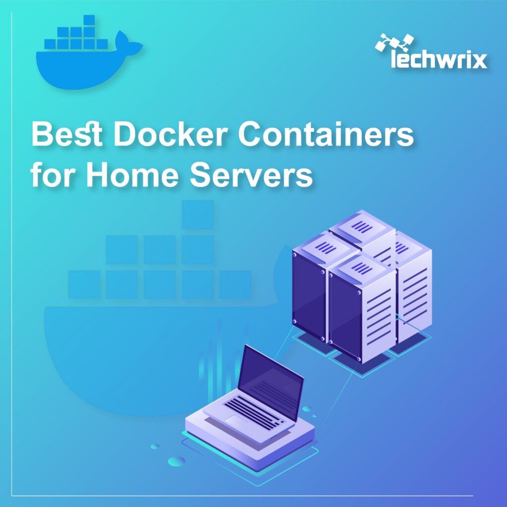 8-best-docker-containers-for-home-servers-in-2025