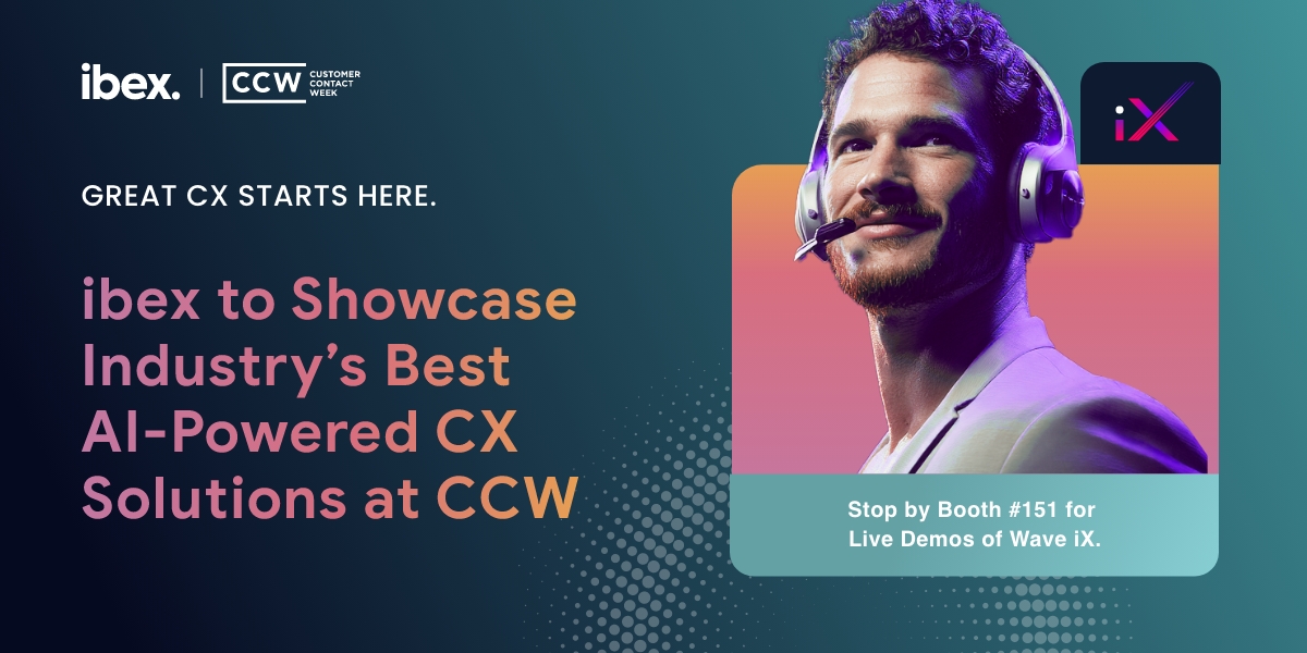  ibex-to-showcase-industry’s-best-ai-powered-cx-solutions-at ccw-customer-contact-week-2025