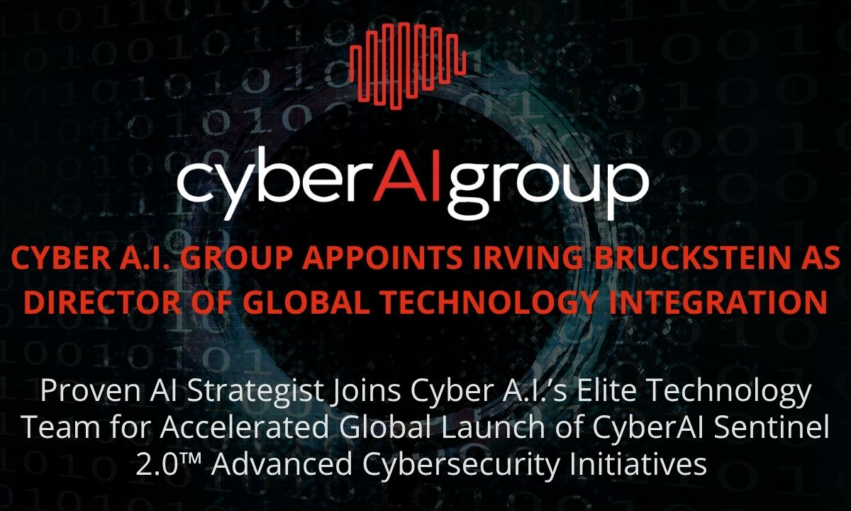 cyber-ai.-group-appoints-irving-bruckstein-as-director-of-global-technology-integration