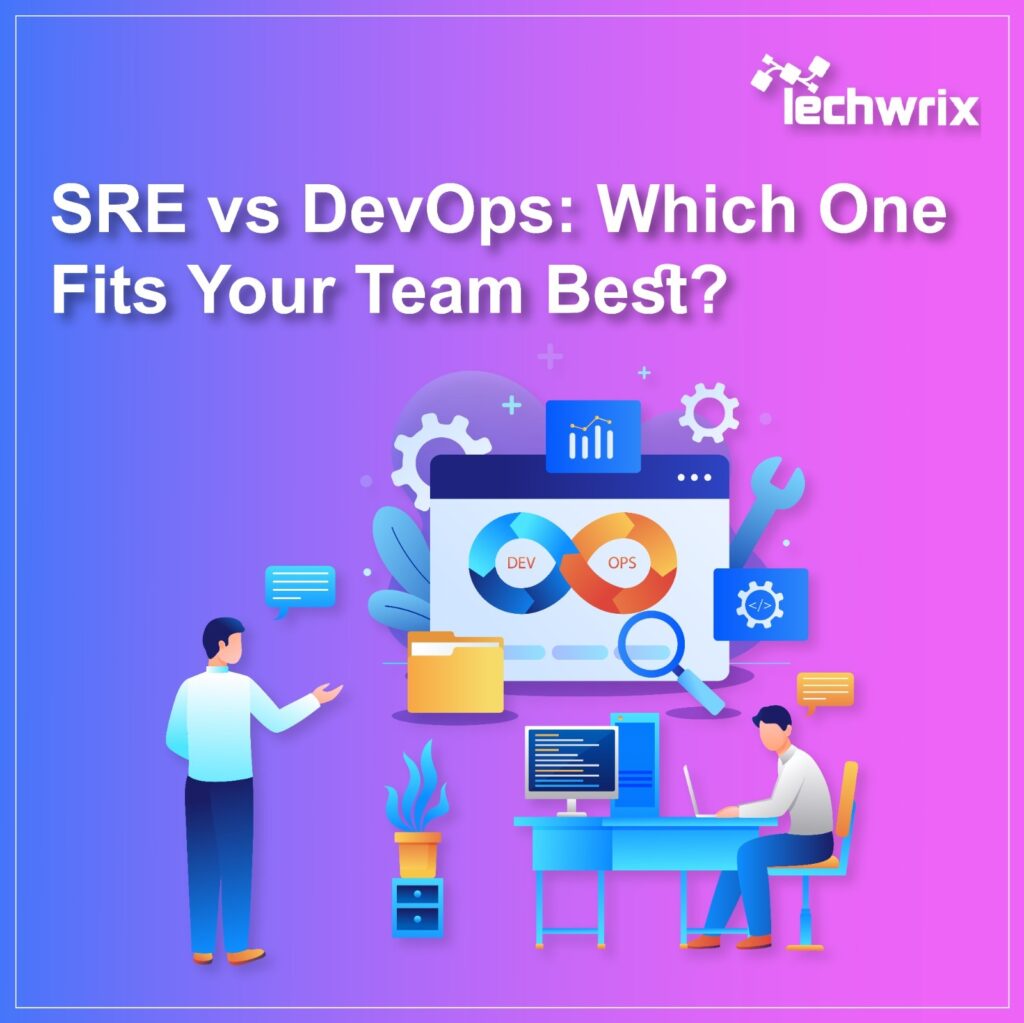 SRE vs DevOps: Which One Fits Your Team Best?