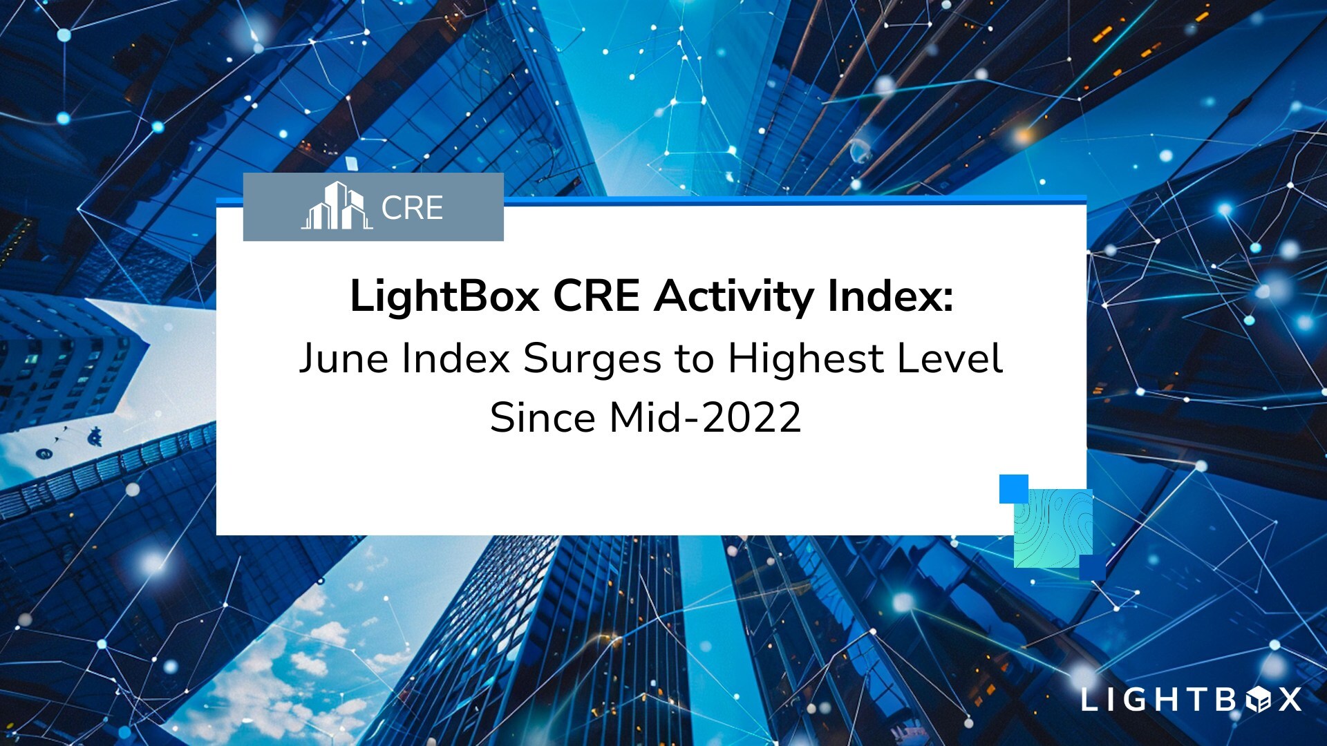 june-lightbox-cre-activity-index-surges-to-highest-level-since-mid-2022