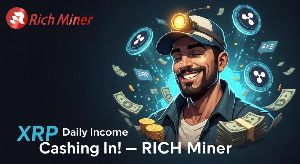xrp-daily-income-cashing!-rich-miner-leads-the-cloud-mining-app-revolution-based-on-ripple