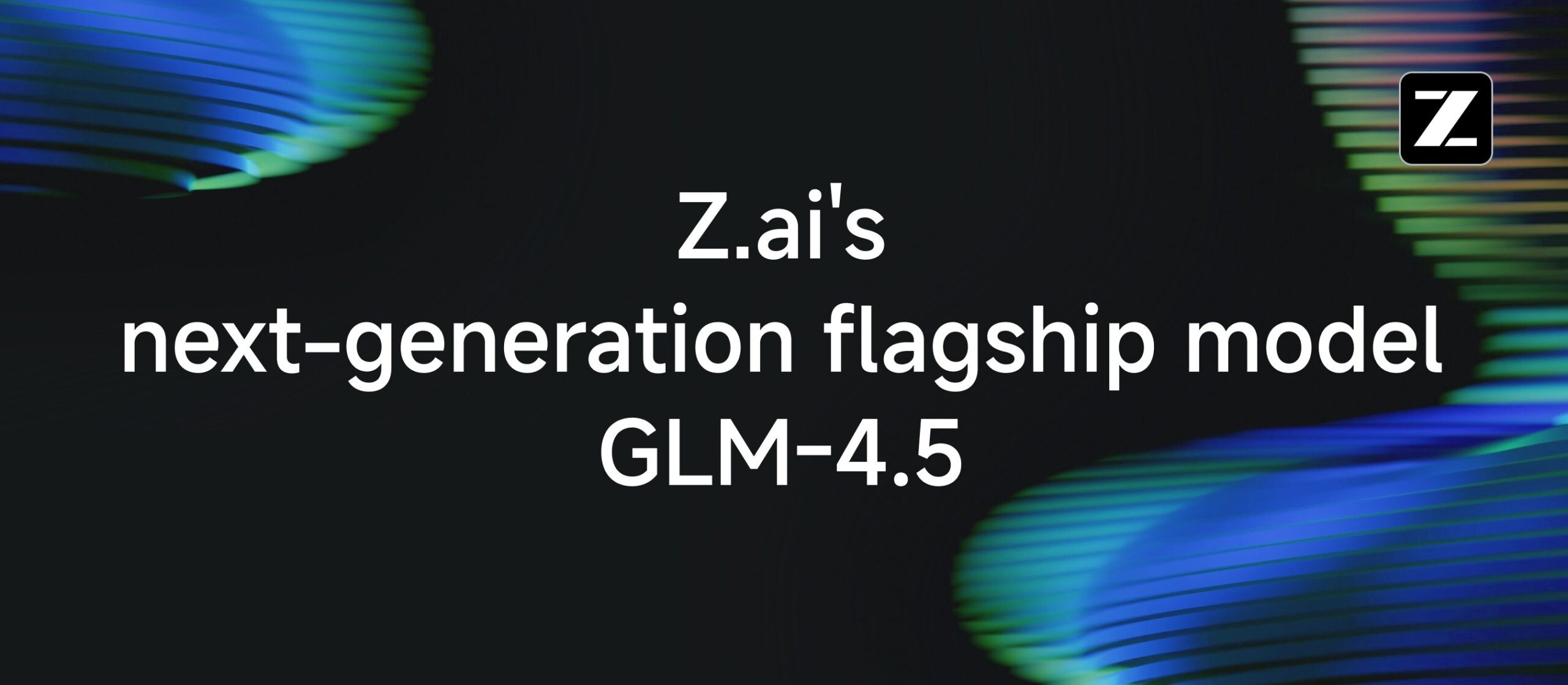 zai-releases-glm-4.5,-setting-new-standards-for-ai-performance-and-accessibility-while-improving-affordability