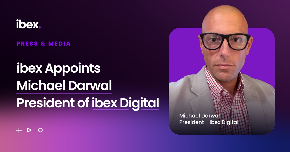 ibex Appoints Michael Darwal President of ibex Digital