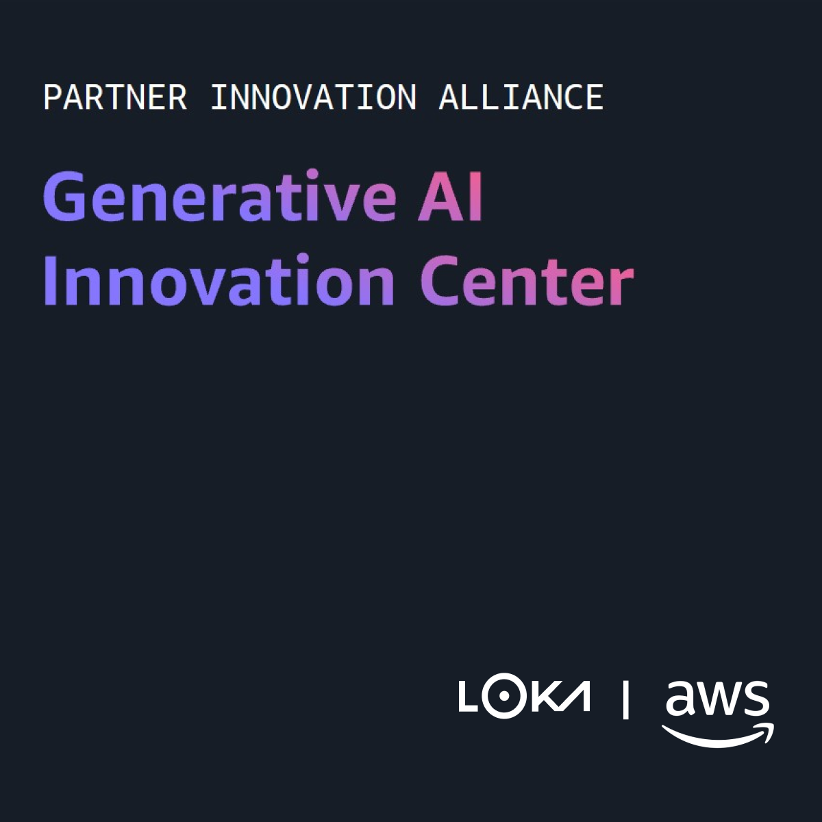 loka-joins-aws-generative-ai-innovation-center-to-accelerate-enterprise-scale-innovation