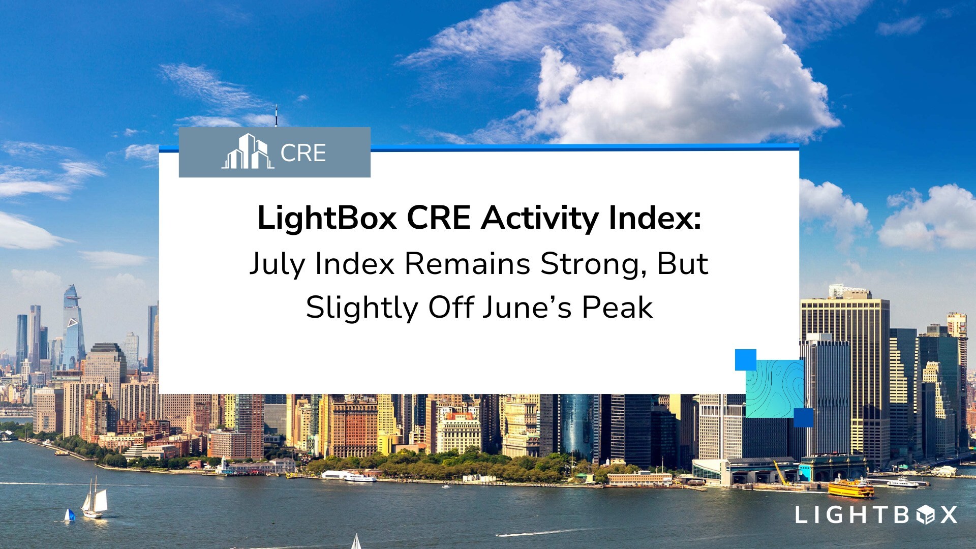 lightbox-cre-activity-index-for-july-remains-strong,-but-slightly-off-june’s-peak