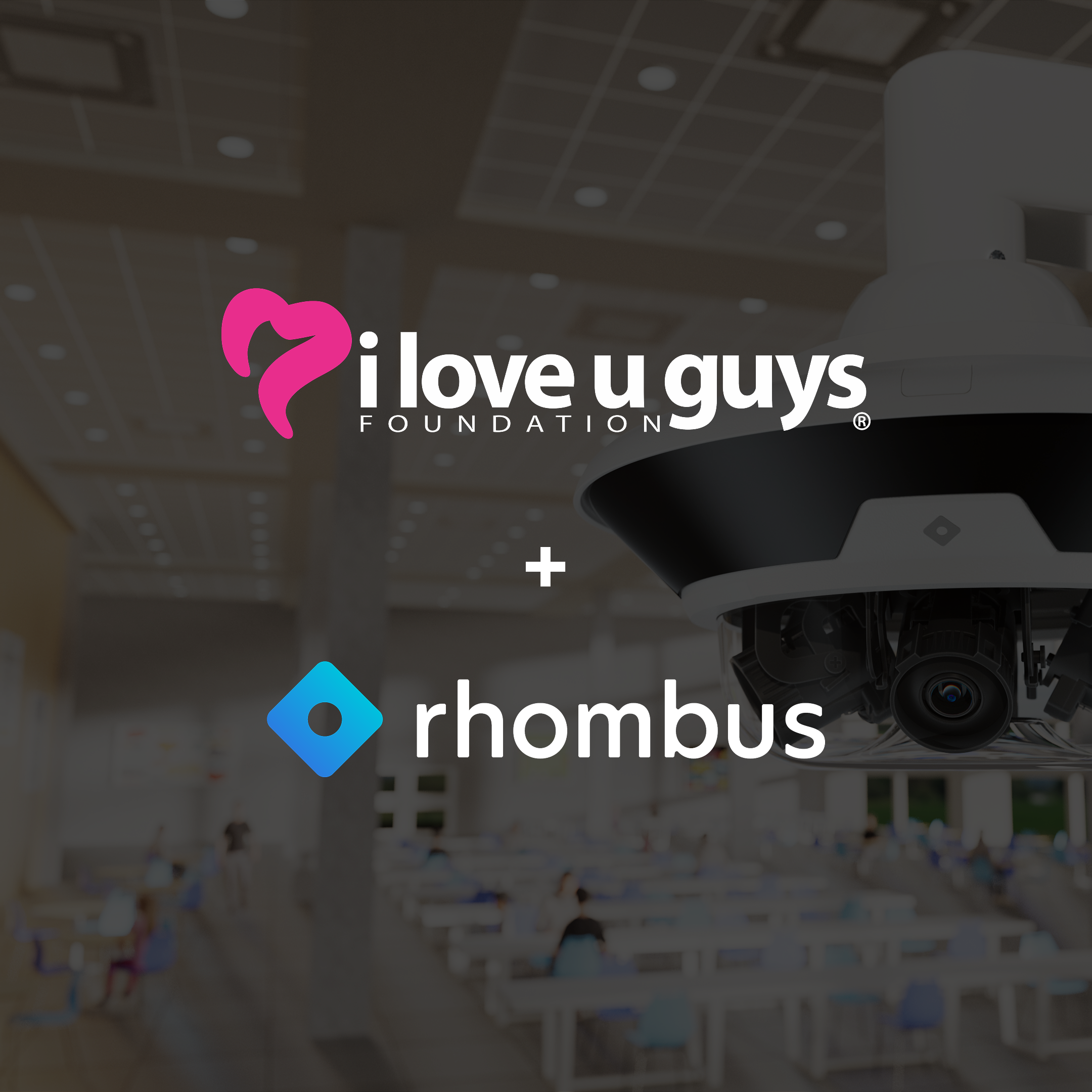 rhombus-and-the-“i-love-u-guys”-foundation-partner-to-advance-school-safety-across-the-us.