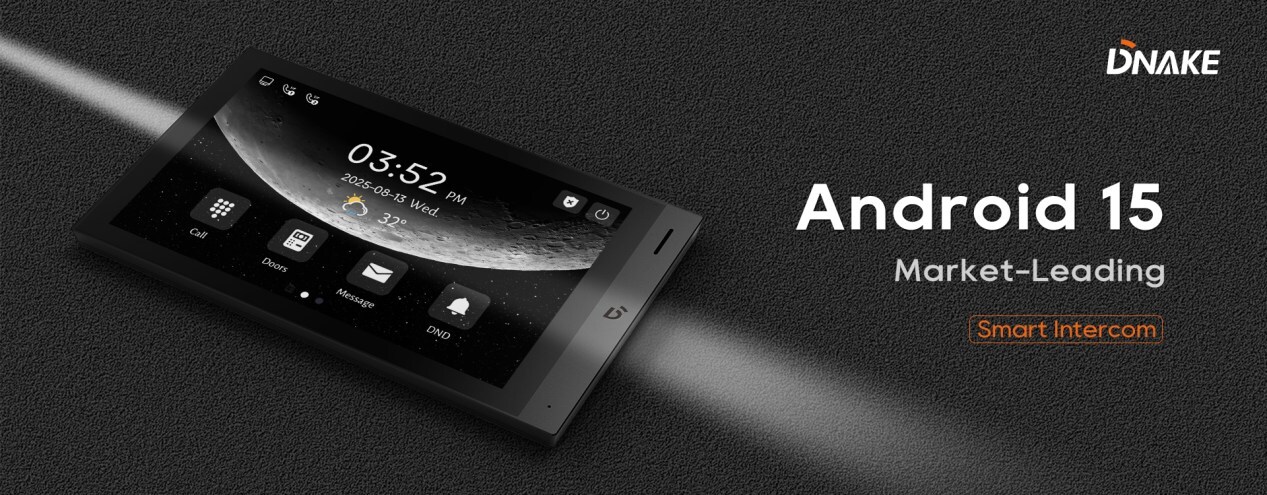dnake-launches-h618-pro:-industry-first-android-15-indoor-monitor-for-smart-intercom-systems