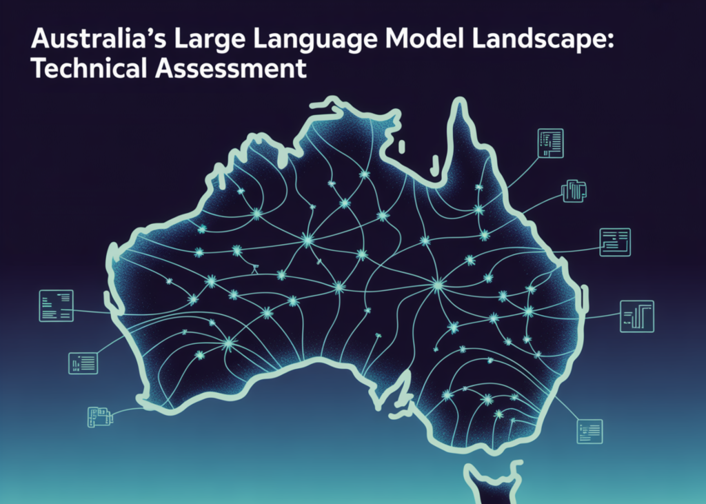 australia’s-large-language-model-landscape:-technical-assessment