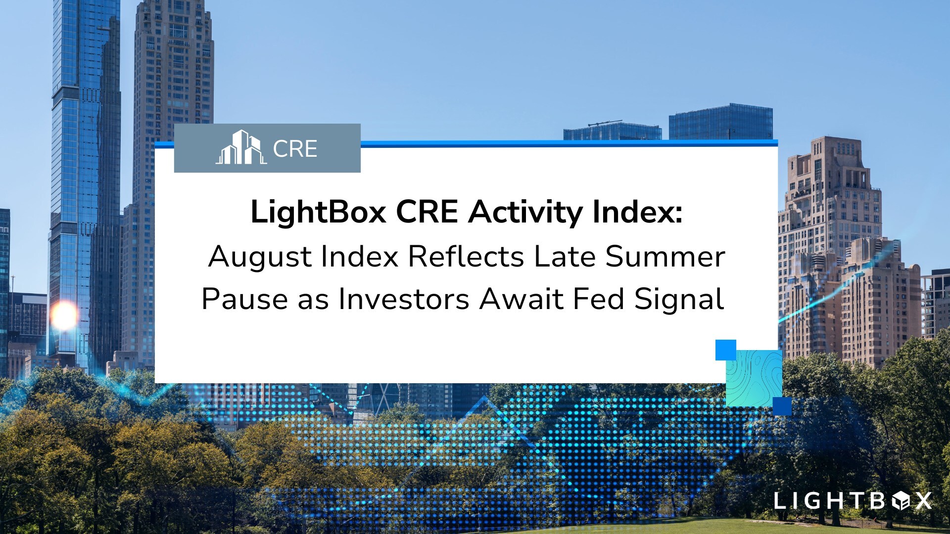 lightbox-cre-activity-index-reflects-late-summer-pause-as-investors-await-fed-signal