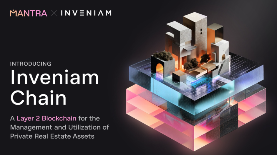 inveniam-and-mantra-unveil-inveniam-chain:-a-layer-2-blockchain-for-private-real-estate-assets