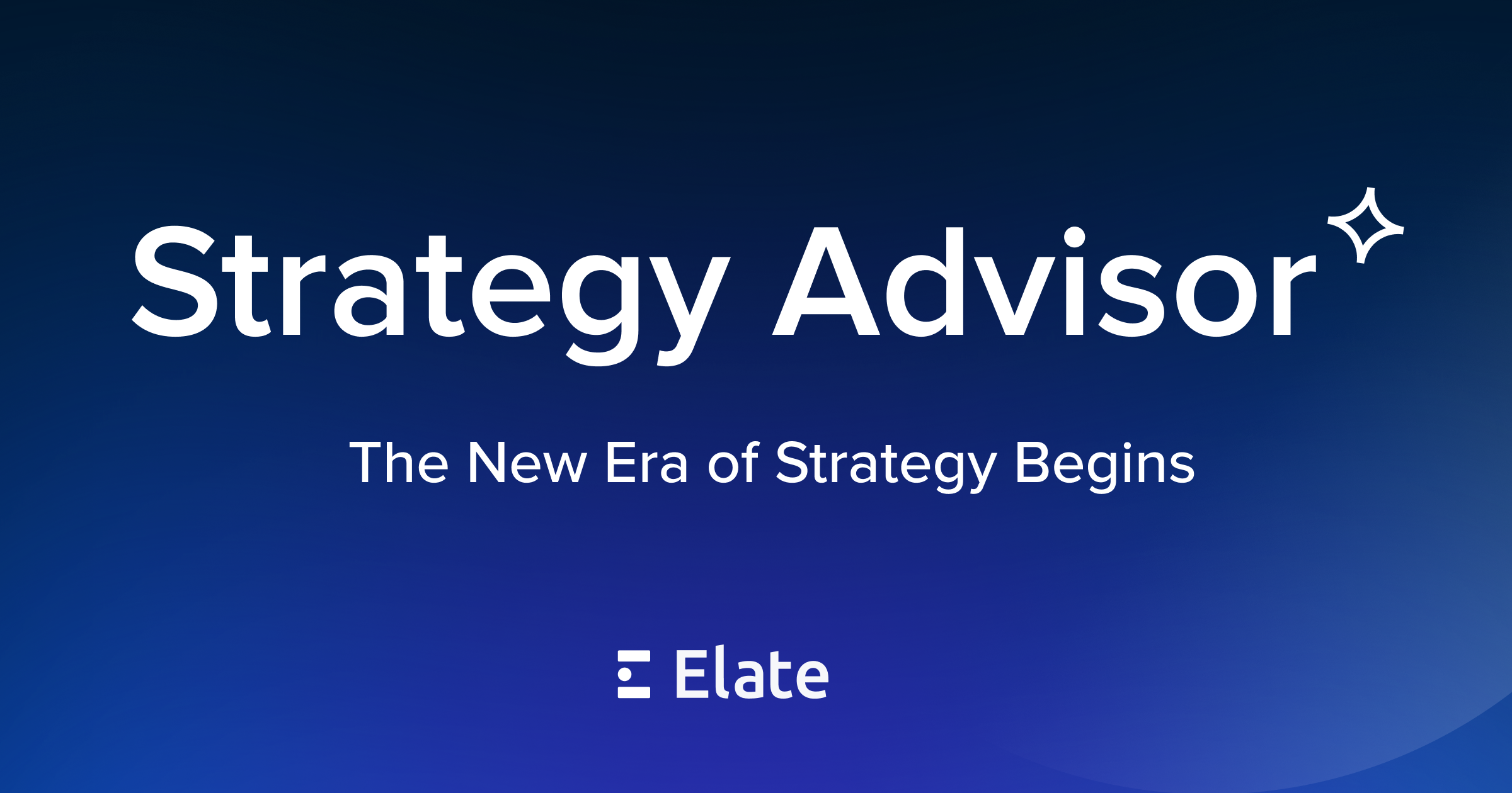 elate-launches-strategy-advisor,-an-ai-built-system-for-strategy-execution