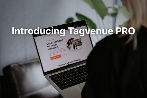 tagvenue-launches-tagvenue-pro,-bringing-ai-to-help-venues-win-more-bookings
