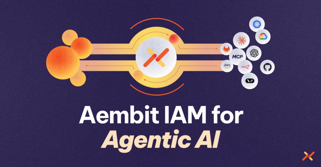 aembit-introduces-identity-and-access-management-for-agentic-ai