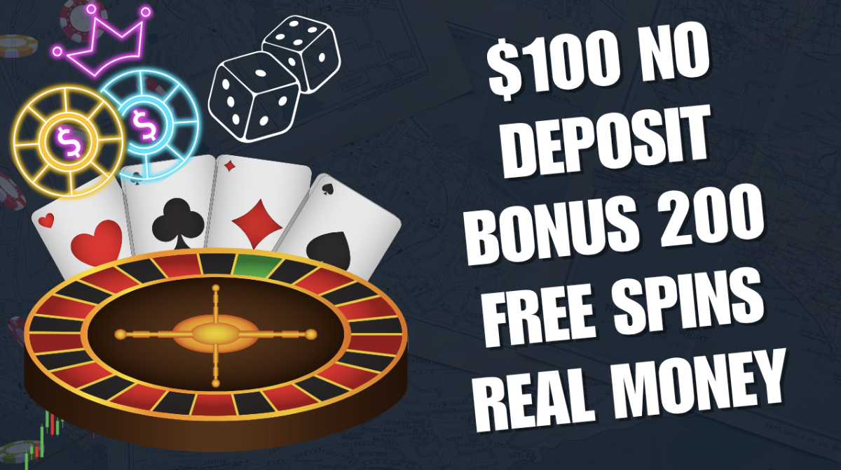 $100-no-deposit-bonus-200-free-spins-real-money