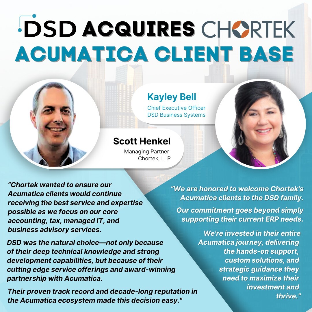 dsd-business-systems-acquires-acumatica-client-base-of-chortek,-llc