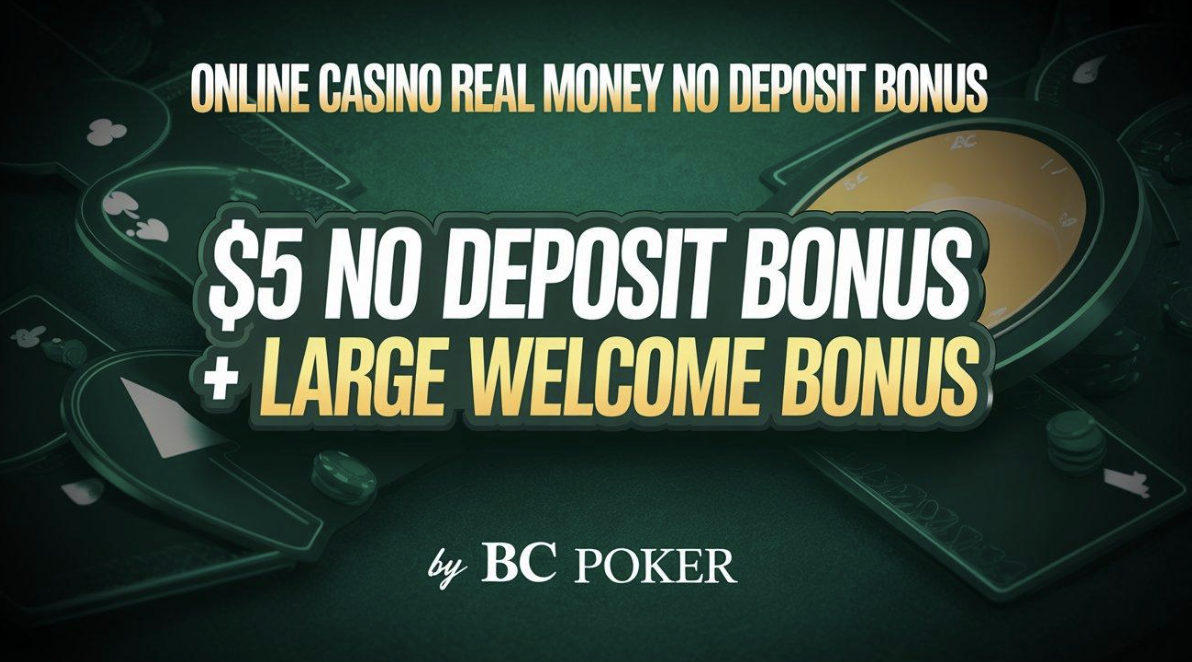 online-casino-real-money-no-deposit-bonus-–-get-$5-no-deposit-bonus-+-large-welcome-bonus-by-bc-poker
