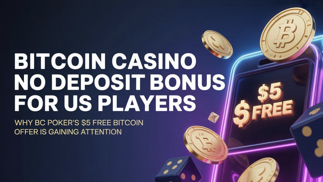 bitcoin-casino-no-deposit-bonus-for-us-players:-why-bc-poker’s-$5-free-bitcoin-offer-by-bc-poker