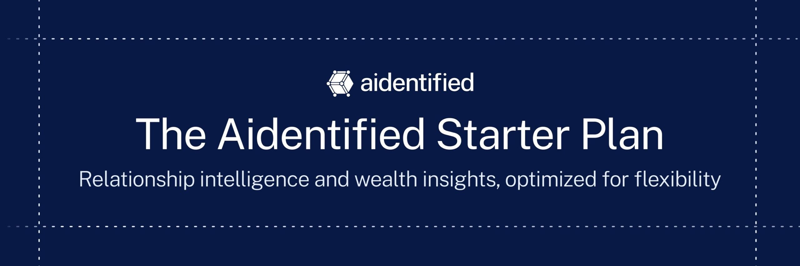 aidentified-introduces-new-starter-plan-to-expand-access-to-ai-powered-relationship-intelligence