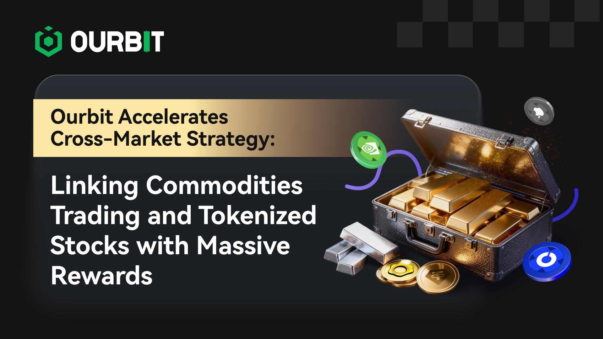 ourbit-accelerates-cross-market-strategy-with-commodities,-tokenised-stocks-and-big-rewards