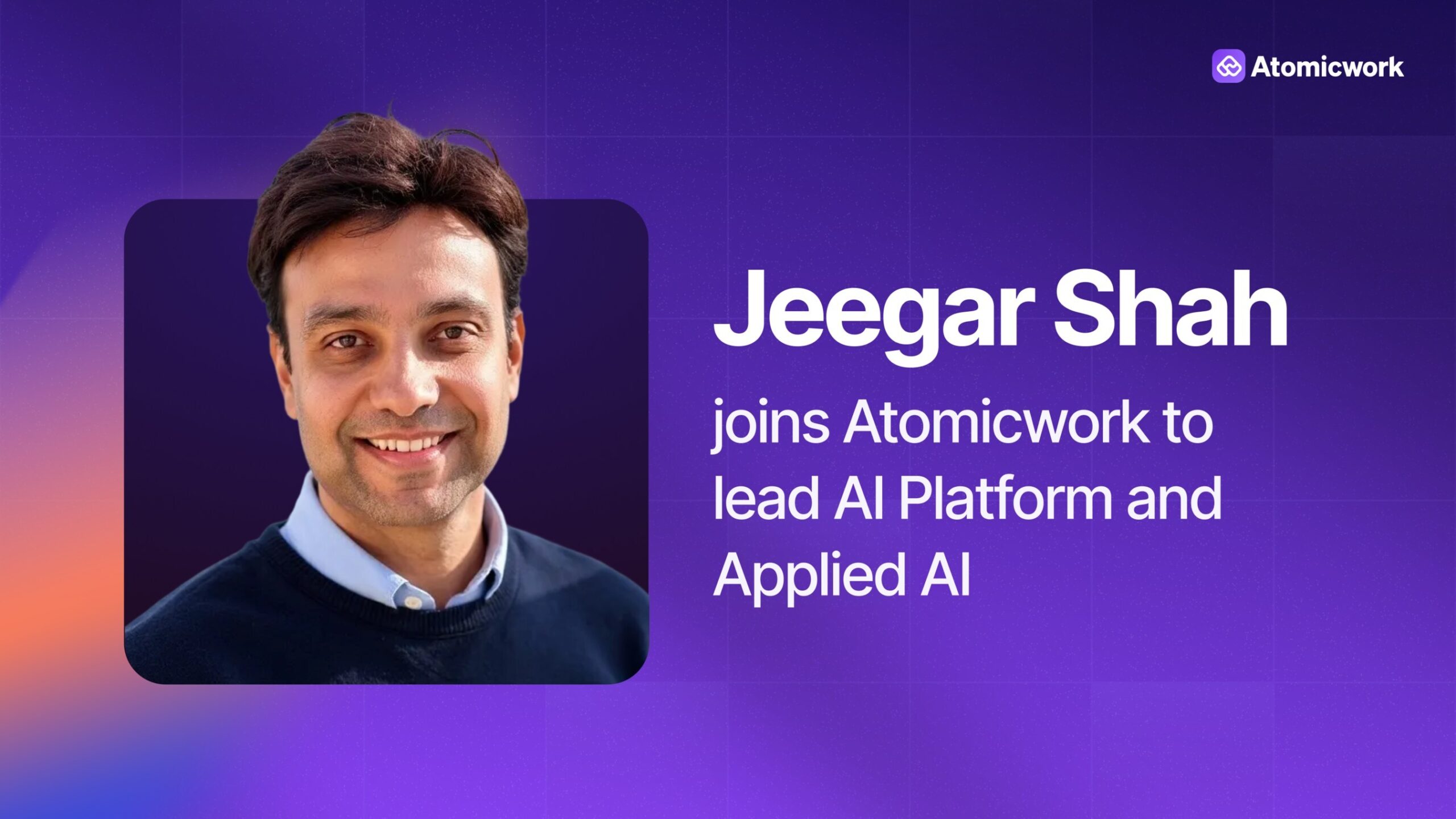 ai-native-itsm-leader-atomicwork-appoints-jeegar-shah-as-head-of-applied-ai
