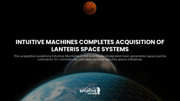 intuitive-machines-completes-acquisition-of-lanteris-space-systems