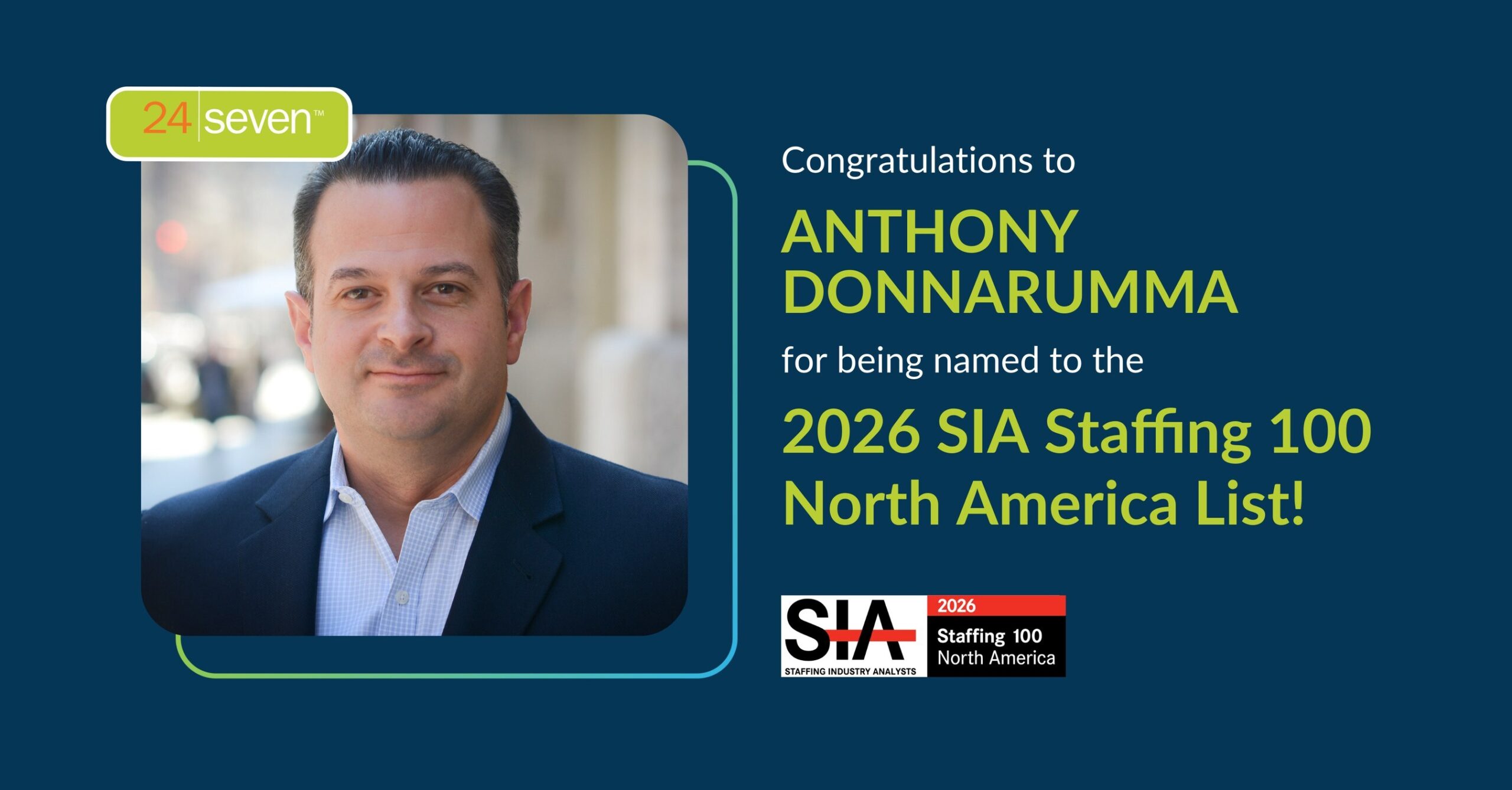 24-seven-ceo-anthony-donnarumma-named-to-sia-staffing-100-north-america-list-for-fourth-time
