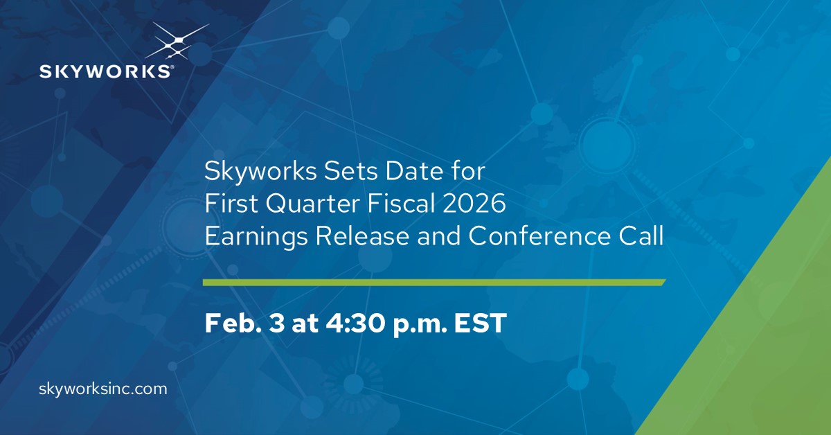 skyworks-sets-date-for-first-quarter-fiscal-2026-earnings-release-and-conference-call