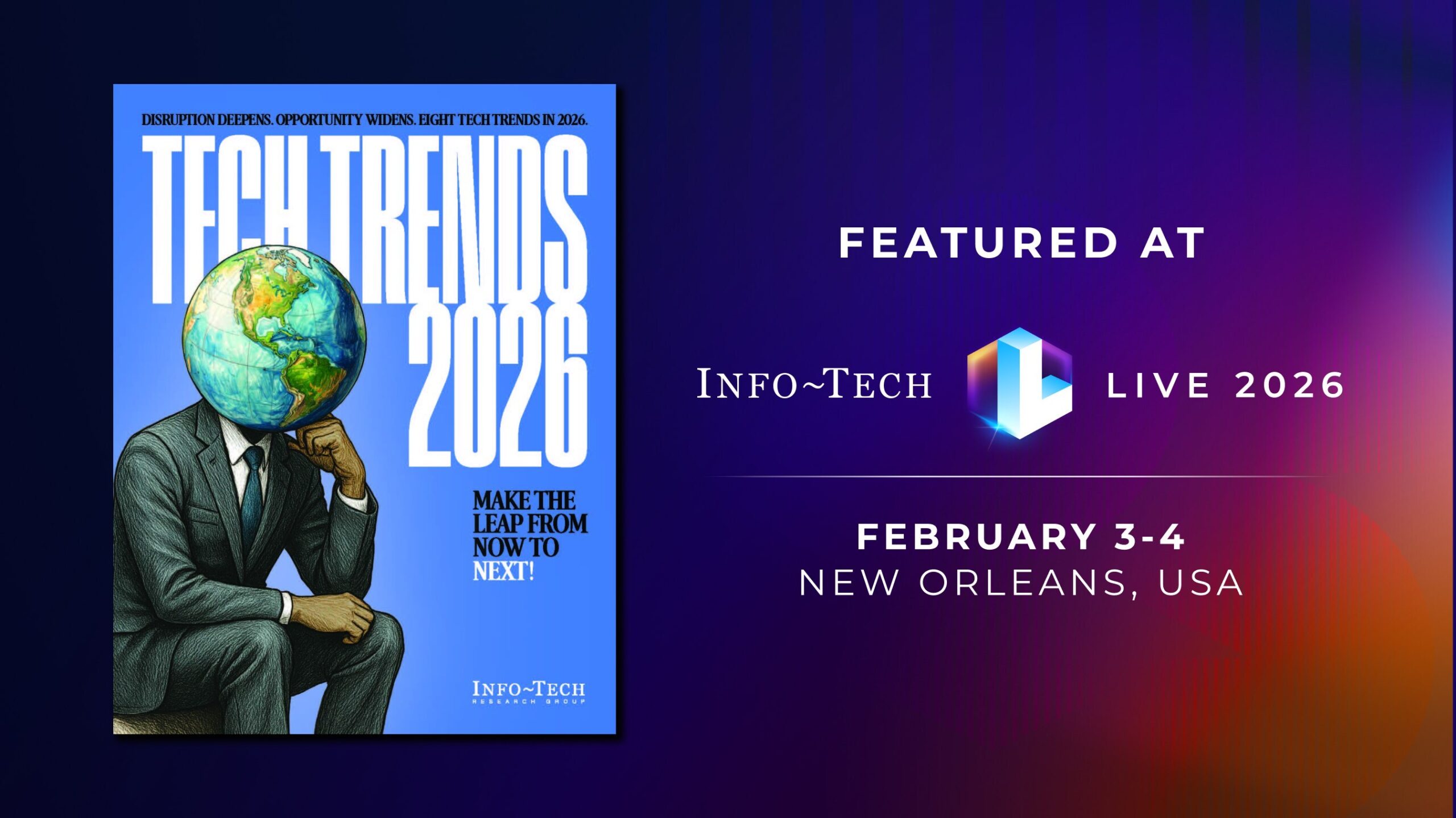 tech-trends-2026-brings-cios-greater-clarity-on-what-to-prioritize-at-info-tech-live-2026-in-new-orleans