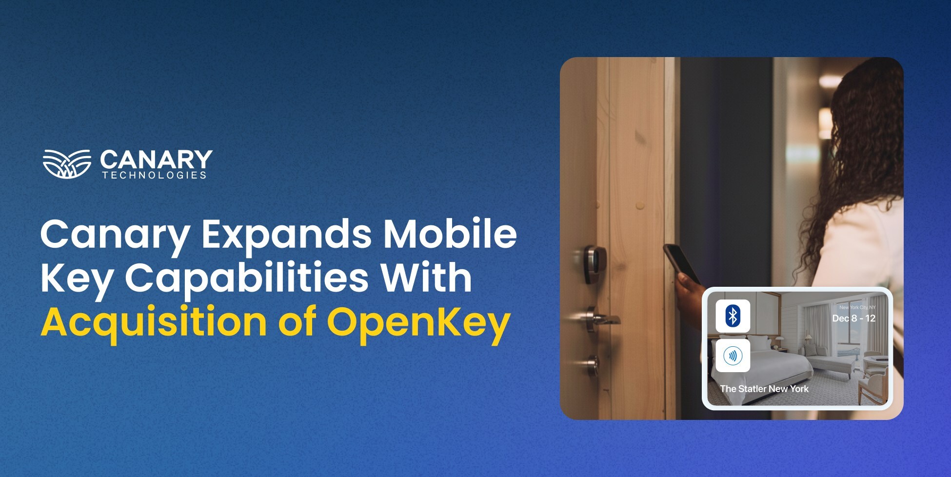 canary-technologies-expands-mobile-key-capabilities-with-acquisition-of-openkey