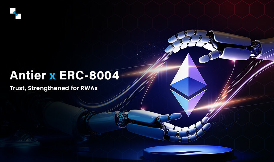 antier-emerges-as-an-early-adopter-of-erc-8004,-strengthening-trust-in-rwa-ecosystems