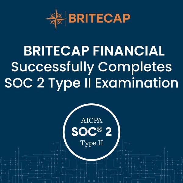britecap-financial-announces-successful-completion-of-soc-2-type-ii-examination