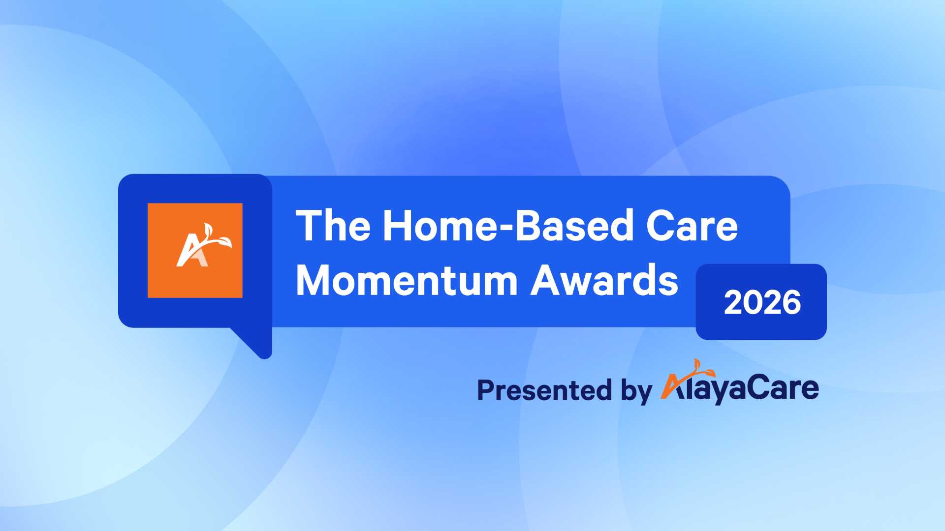 alayacare-launches-home-based-care-momentum-awards-to-recognize-frontline-leaders-and-innovators
