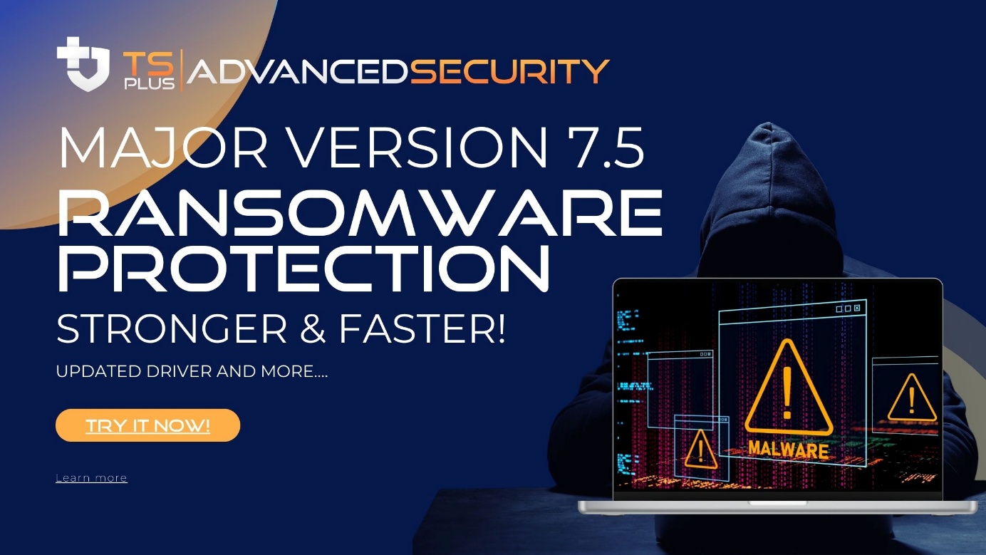 tsplus-releases-advanced-security-v7.5-with-updated-ransomware-protection-driver