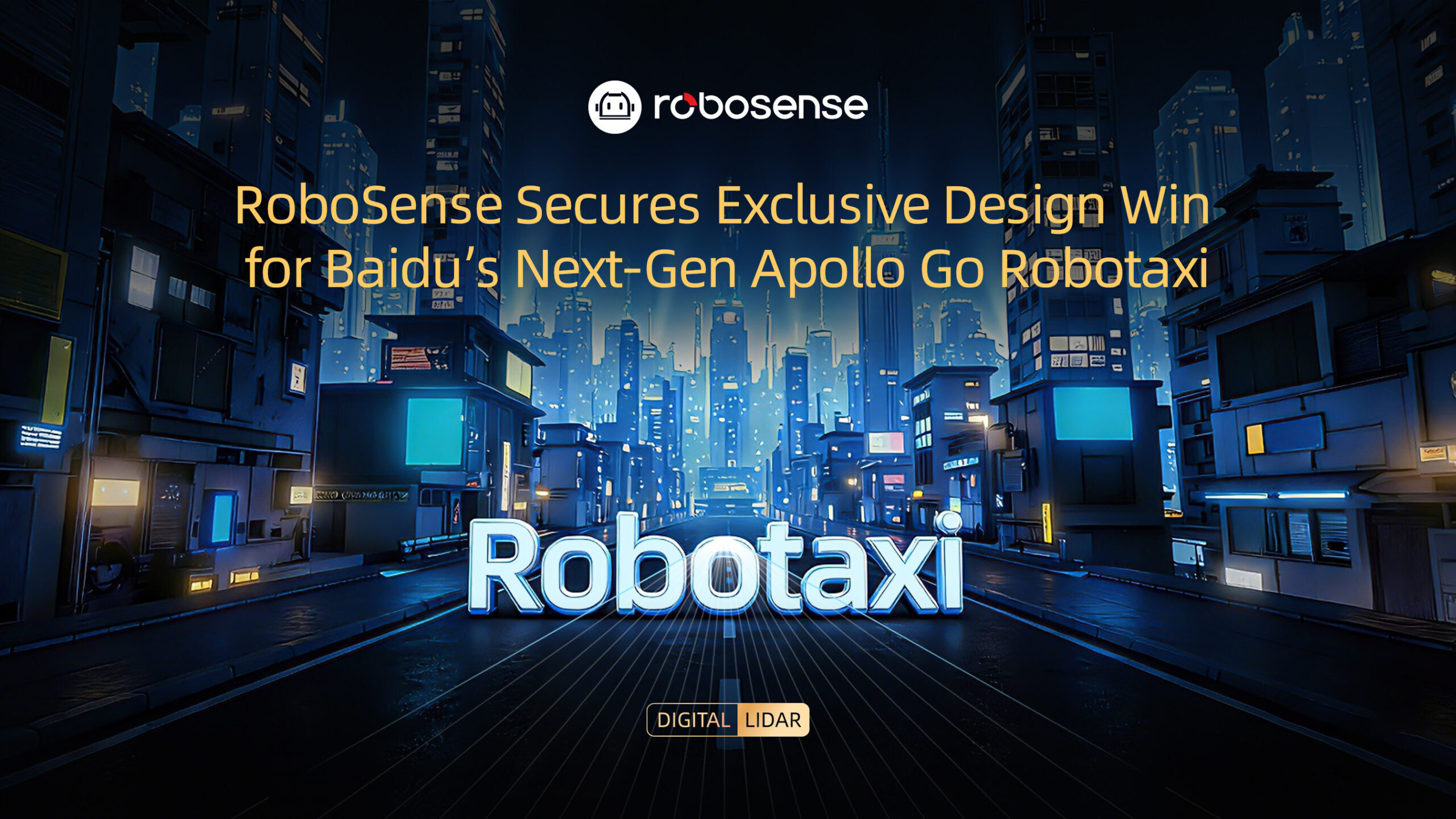robosense-secures-exclusive-design-win-for-baidu’s-next-gen-apollo-go-robotaxi