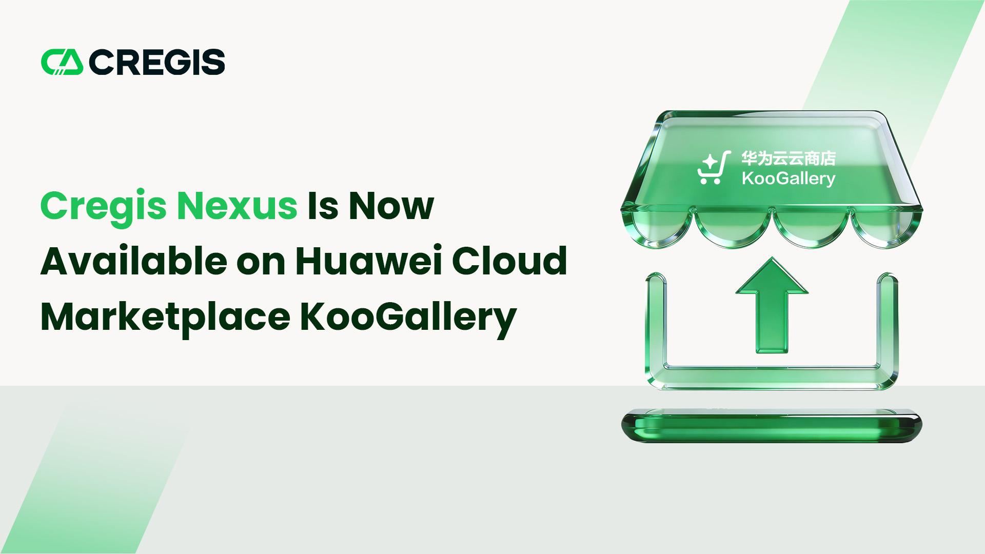 cregis-nexus-is-now-available-on-huawei-cloud-marketplace-koogallery
