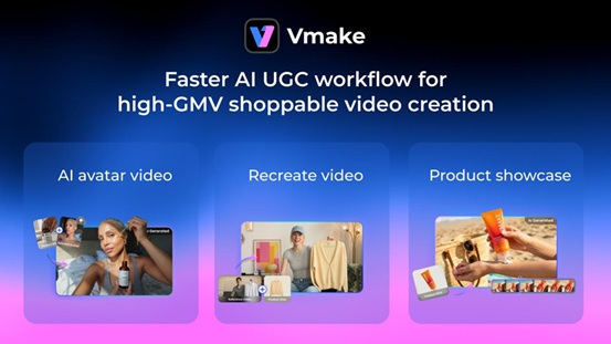 vmake-launches-faster-ai-ugc-workflows-for-high-gmv-shoppable-videos-during-spring-sale