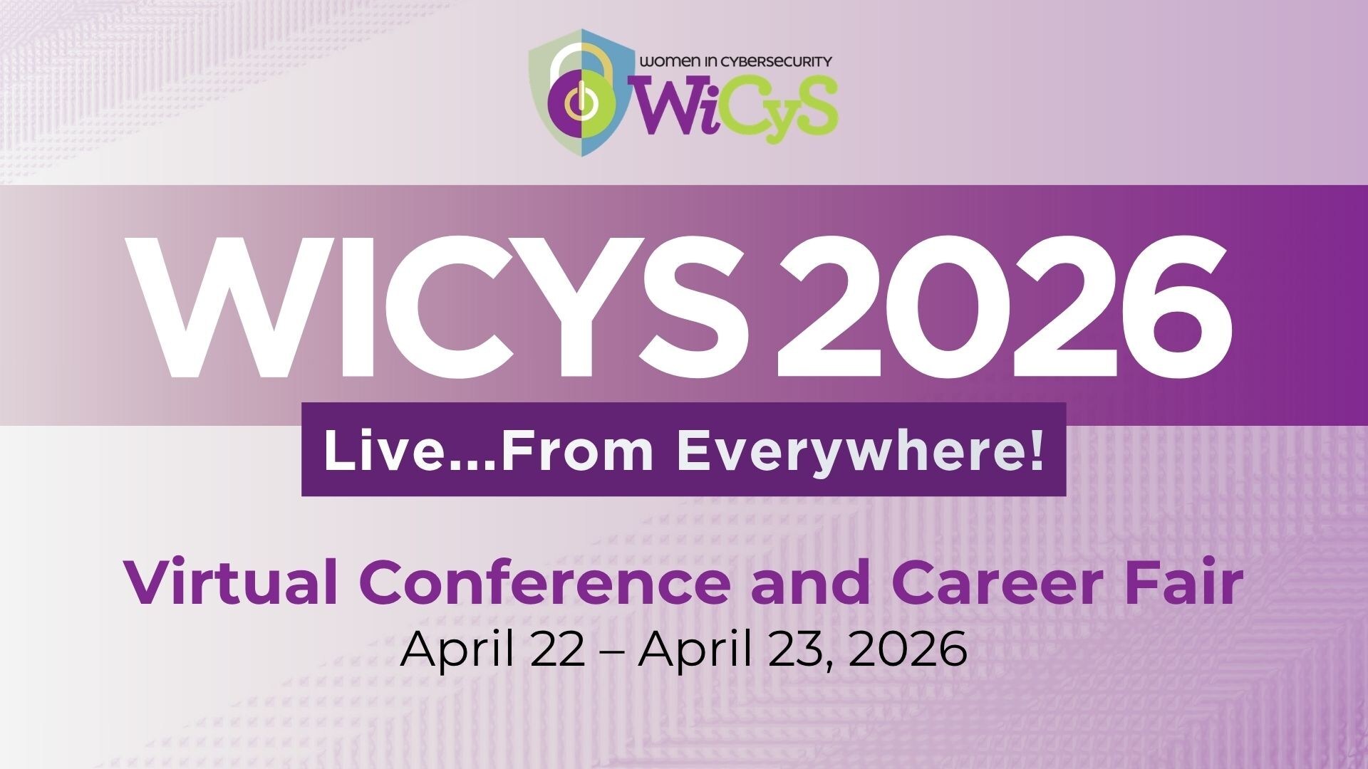 women-in-cybersecurity-(wicys)-opens-registration-for-wicys-virtual-2026:-live-from-everywhere