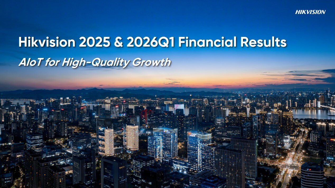 hikvision-veroffentlicht-die-finanzergebnisse-fur-das-gesamtjahr-2025-und-das-erste-quartal-2026