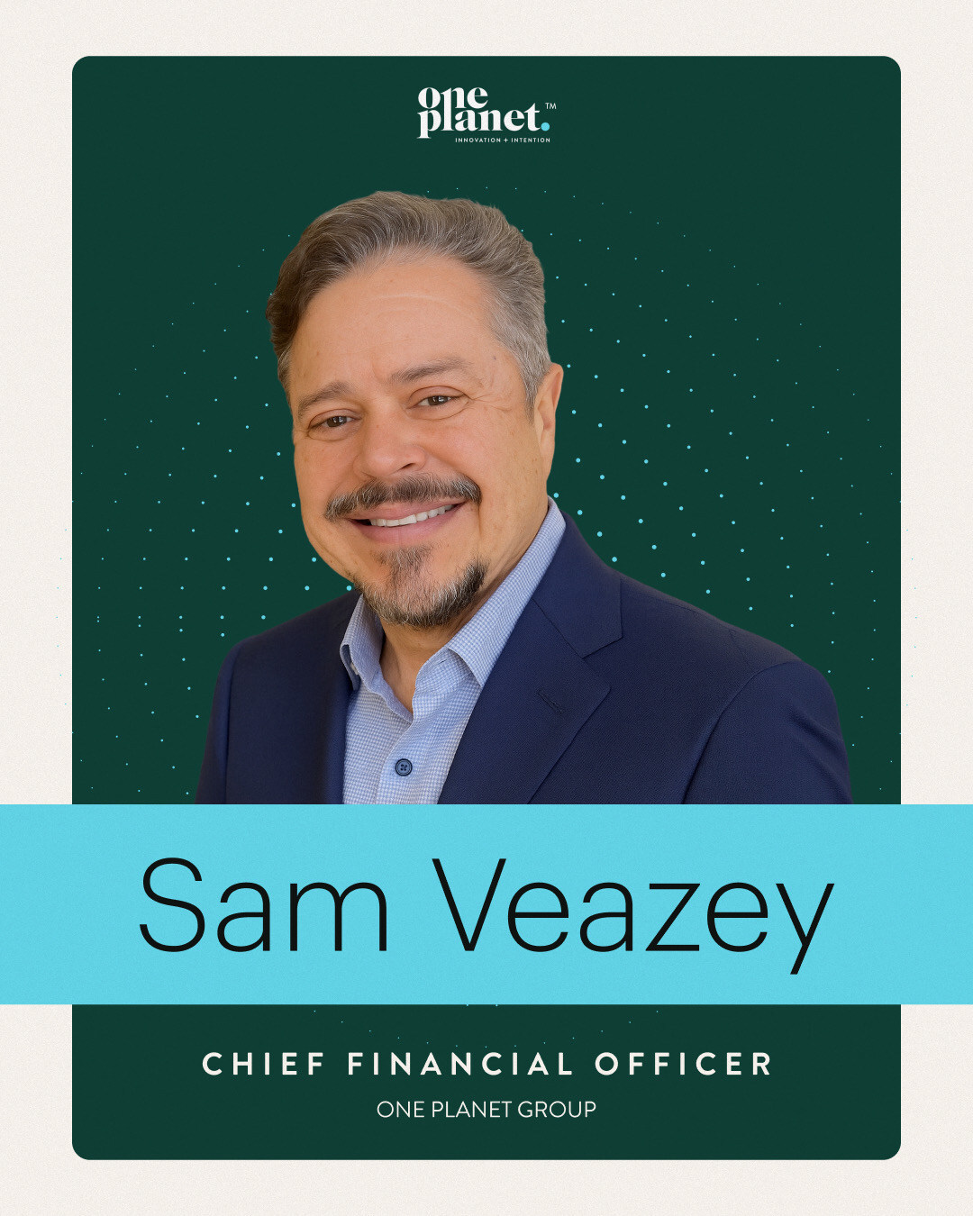 one-planet-group-appoints-sam-veazey-as-chief-financial-officer