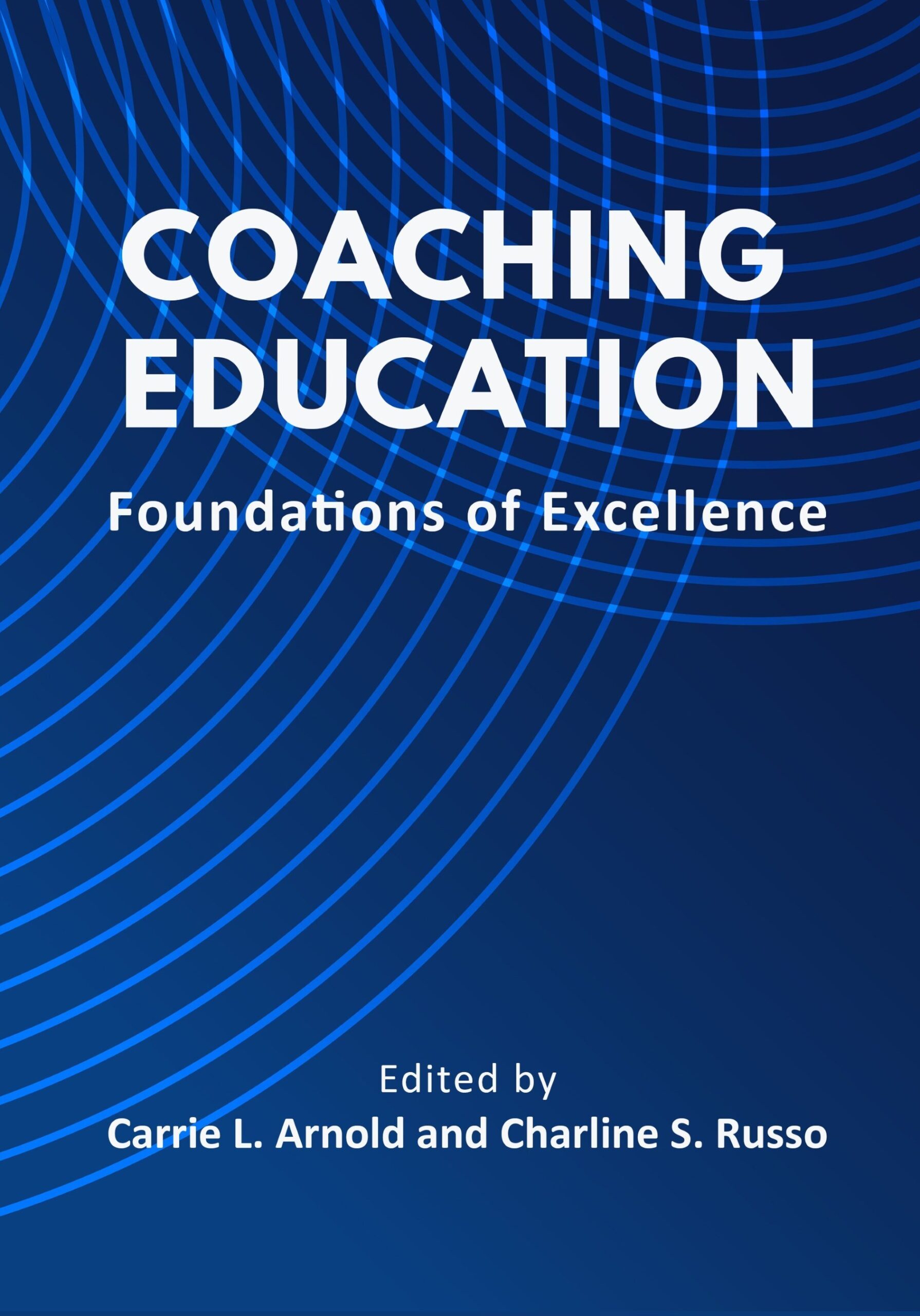 Coaching Education: Foundations of Excellence – A New Book Release by Fielding Press