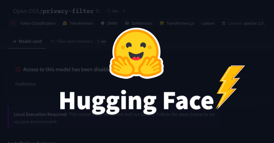 fake-openai-privacy-filter-repo-hits-#1-on-hugging-face,-draws-244k-downloads