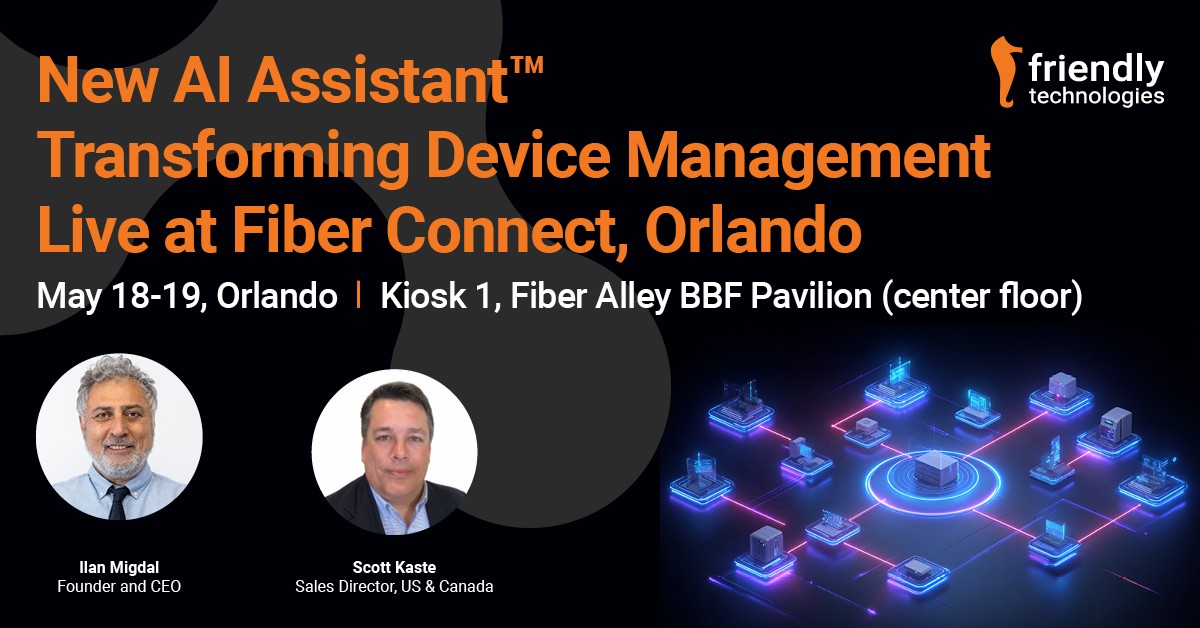 ilan-migdal,-ceo-of-friendly-technologies,-to-present-at-fiber-connect-2026-in-orlando