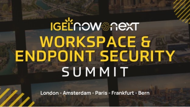 igel-porada-roadshow-„now-&-next-workspace-&-endpoint-security-summits”-v-peti-evropskych-mestech