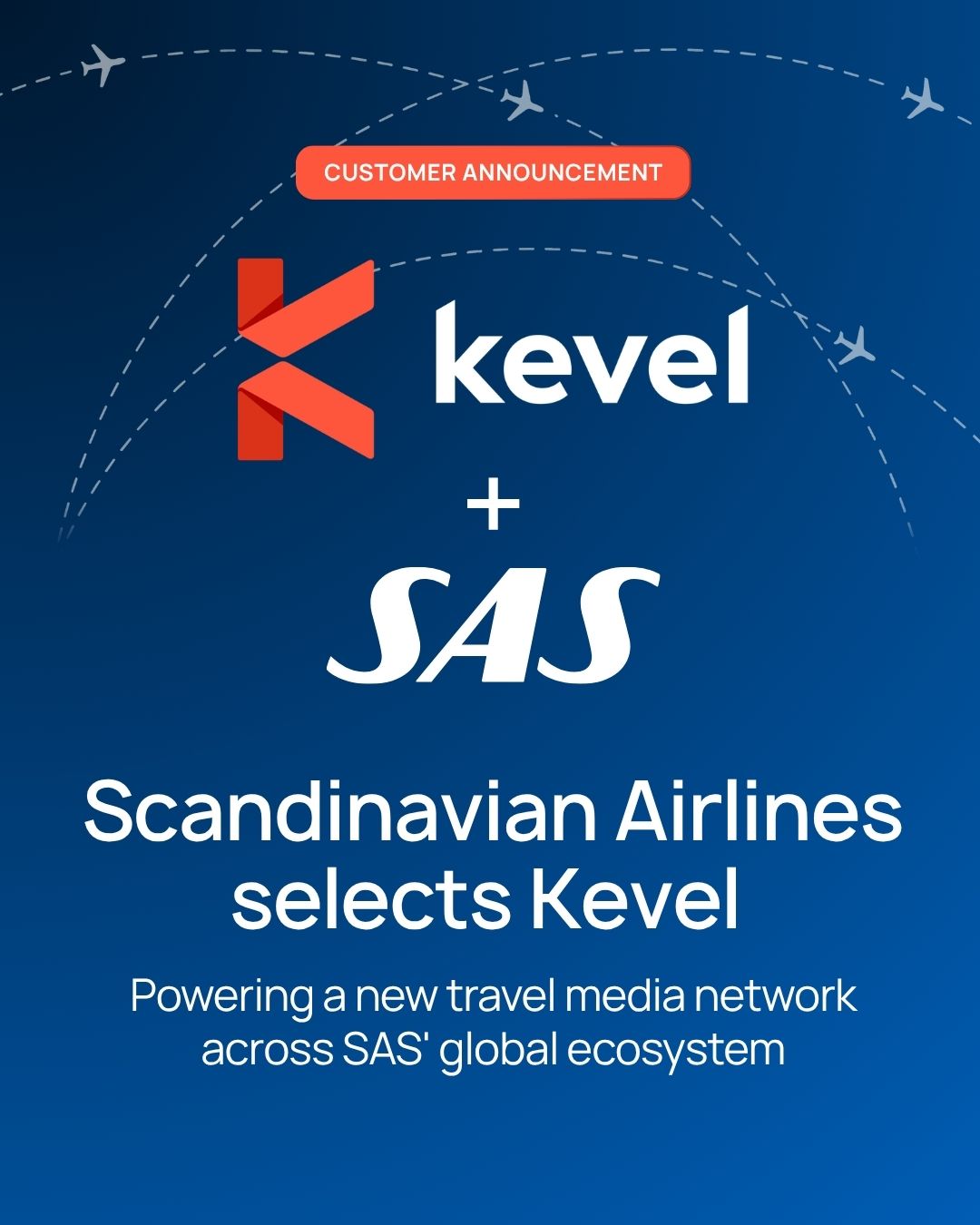 kevel-partners-with-scandinavian-airlines-to-launch-next-generation-travel-media-network 