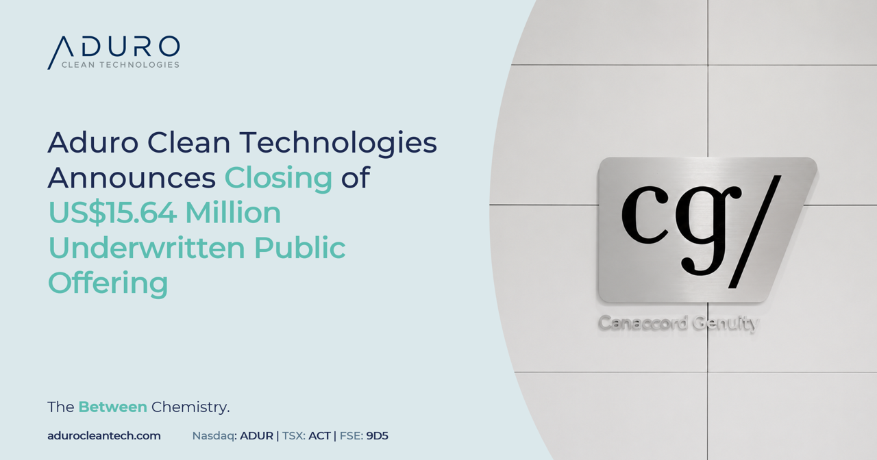 aduro-clean-technologies-announces-closing-$15.54-million-underwritten-public-offering