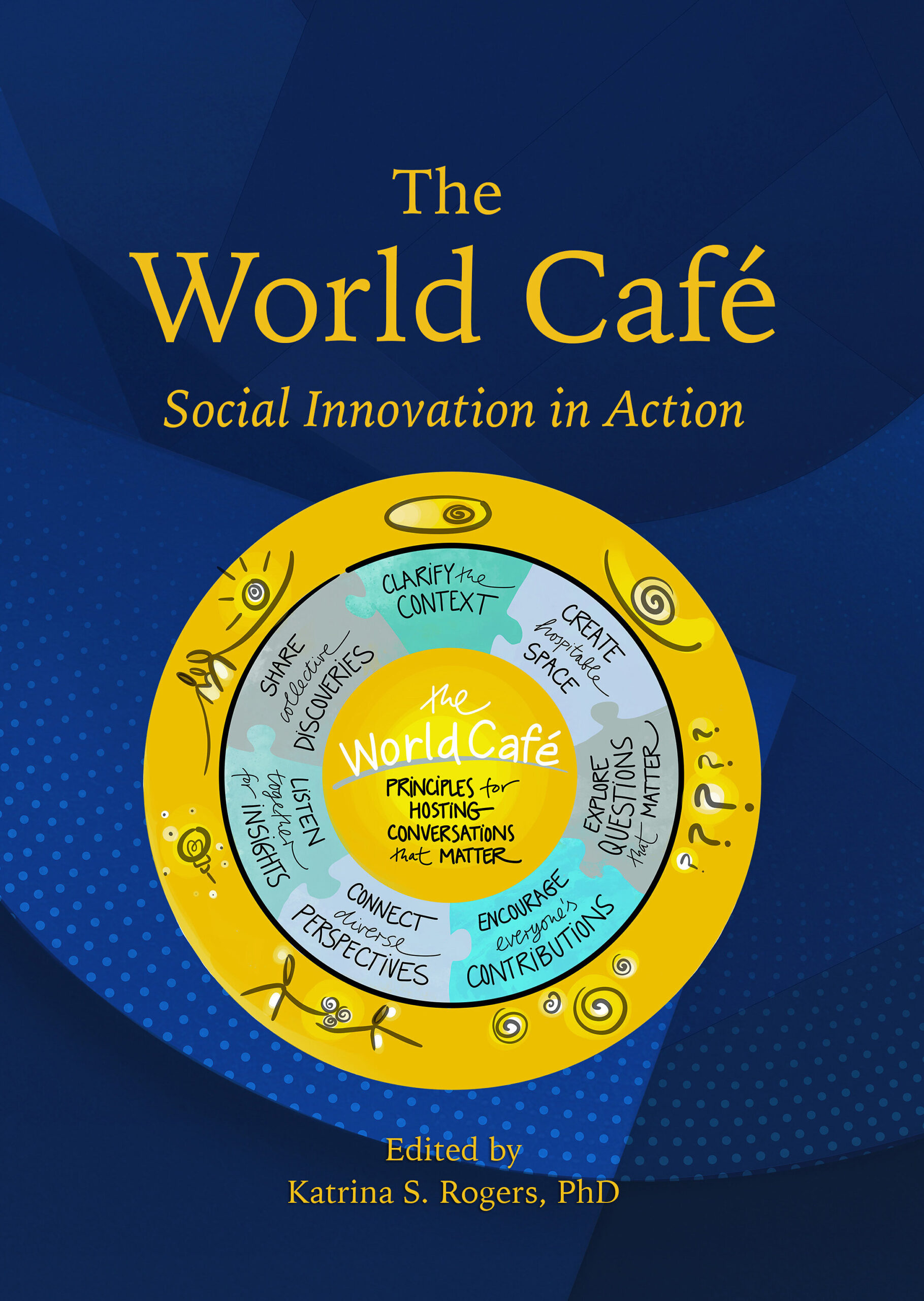 fielding-press-publishes-“the-world-cafe:-social-innovation-in-action”,-a-comprehensive-guidebook-on-collaborative-dialogue