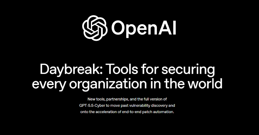 openai-expands-daybreak-with-gpt-5.5-cyber-to-help-defenders-patch-security-flaws