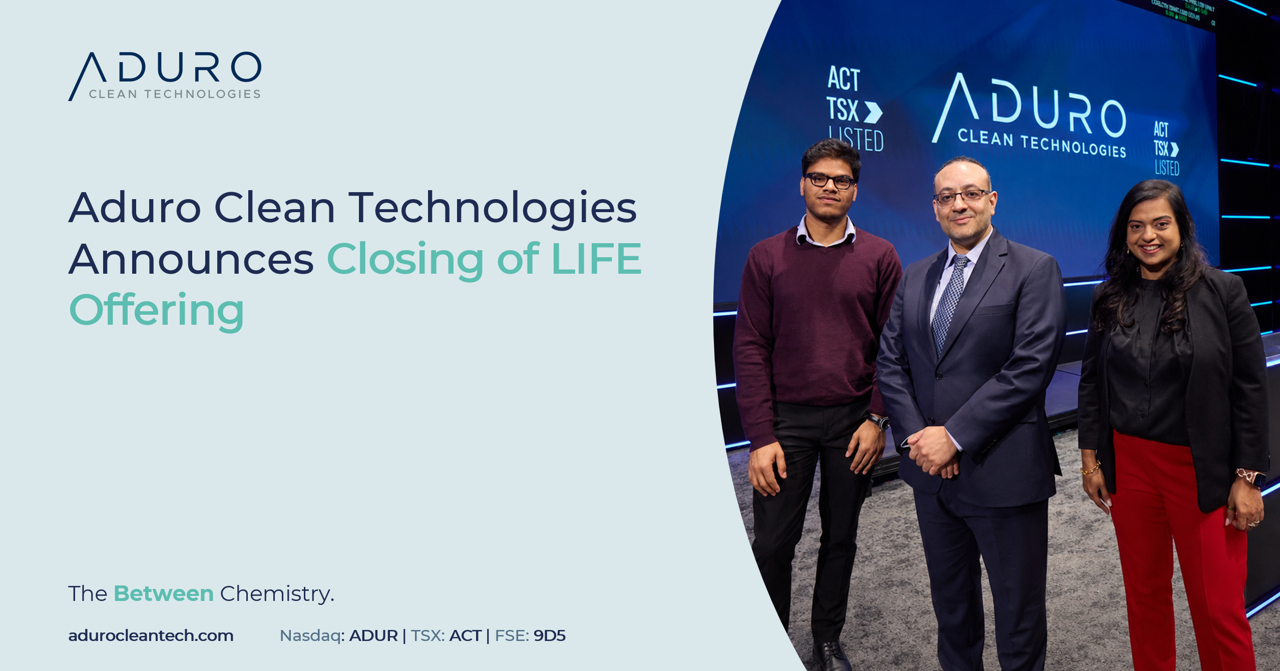 aduro-clean-technologies-announces-closing-of-life-offering